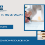 Plaintiff vs Defendant in divorce - understanding who files for divorce first and the role of divorce mediation