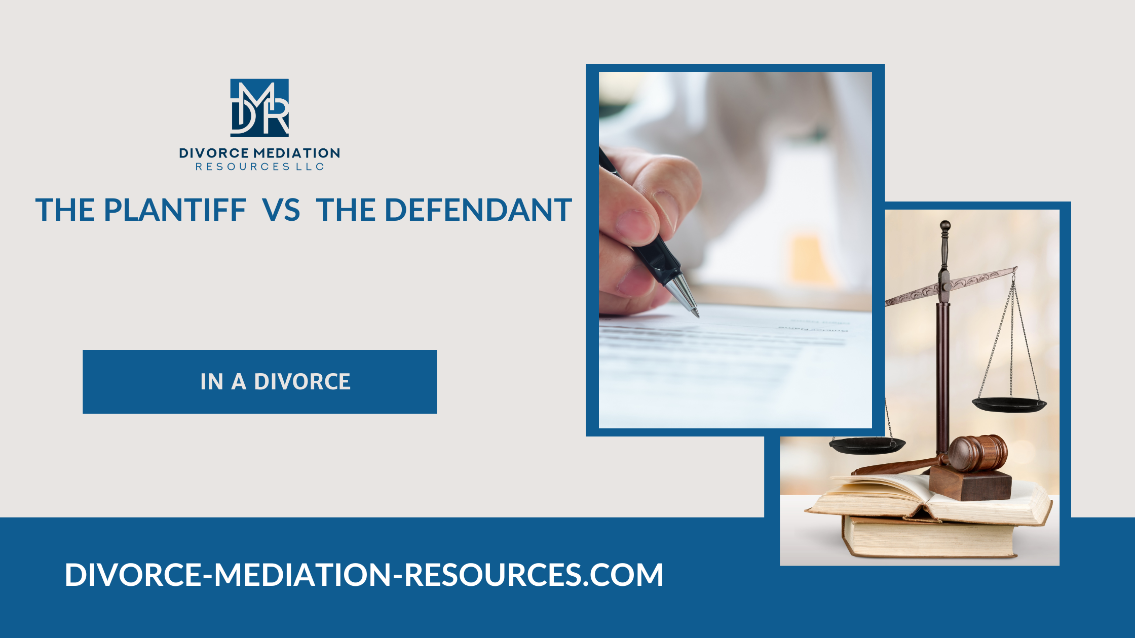 Plaintiff vs Defendant in divorce - understanding who files for divorce first and the role of divorce mediation