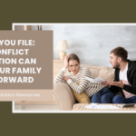 “Before You File: How Conflict Resolution Can Help Your Family Move Forward,” by Divorce Mediation Resources.